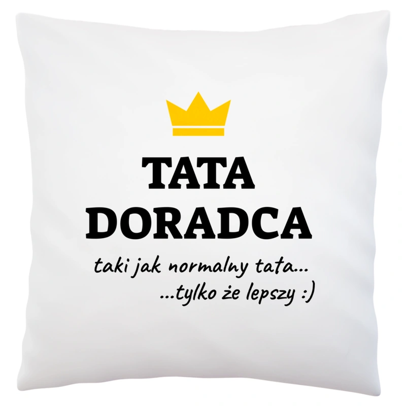 Tata Doradca Lepszy - Poduszka Biała