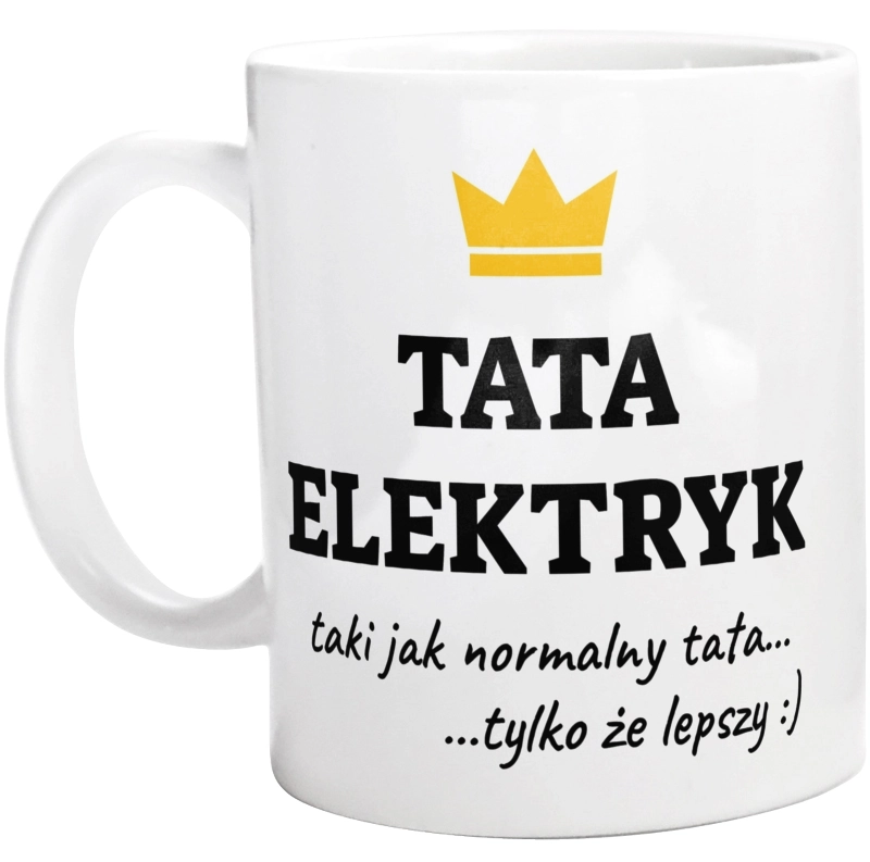 Tata Elektryk Lepszy - Kubek Biały