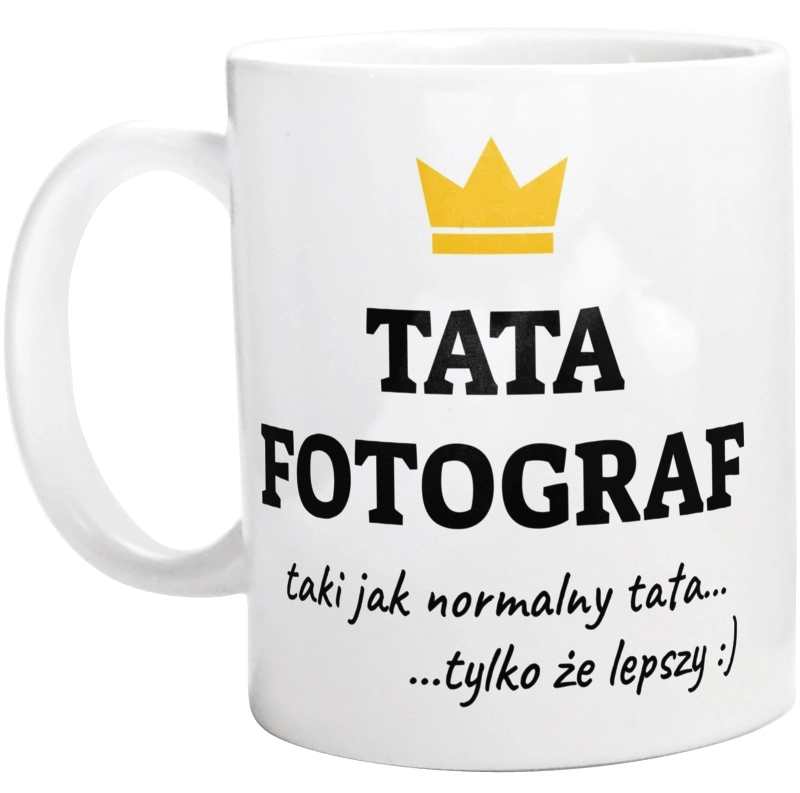 Tata Fotograf Lepszy - Kubek Biały