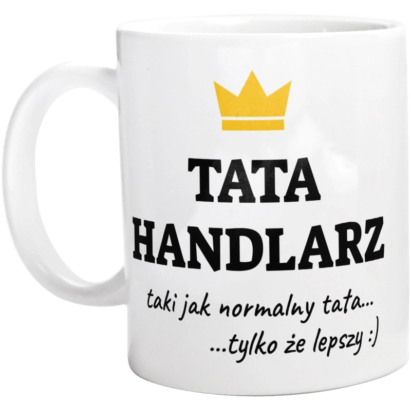 Tata Handlarz Lepszy - Kubek Biały