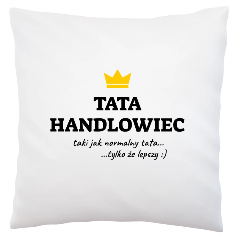 Tata Handlowiec Lepszy - Poduszka Biała