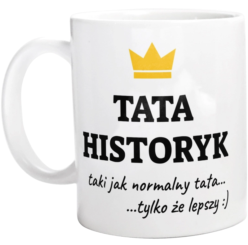 Tata Historyk Lepszy - Kubek Biały