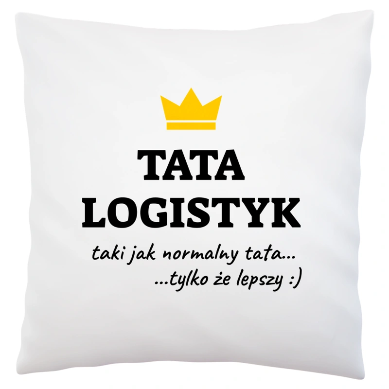 Tata Logistyk Lepszy - Poduszka Biała