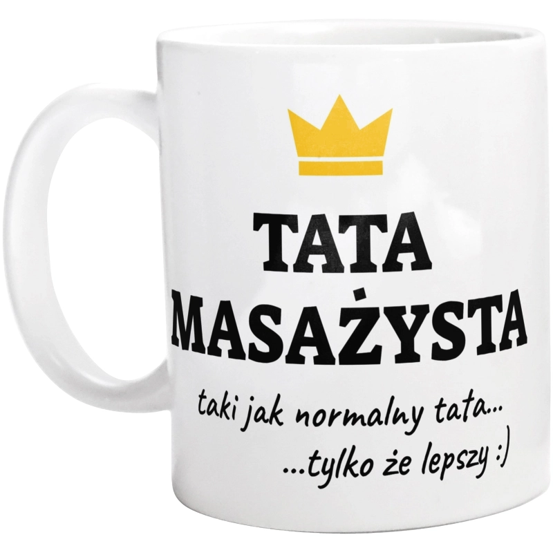 Tata Masażysta Lepszy - Kubek Biały