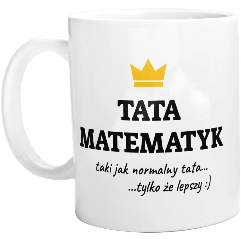 Tata Matematyk Lepszy - Kubek Biały