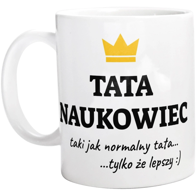 Tata Naukowiec Lepszy - Kubek Biały