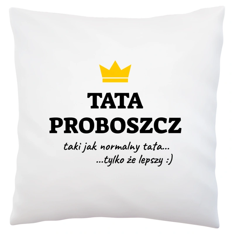 Tata Proboszcz Lepszy - Poduszka Biała