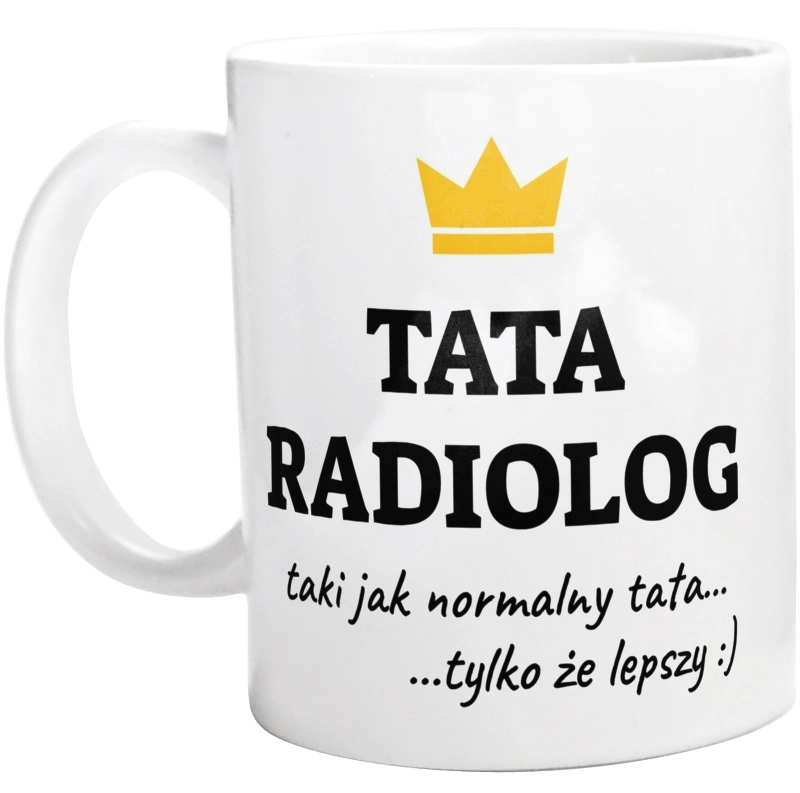 Tata Radiolog Lepszy - Kubek Biały