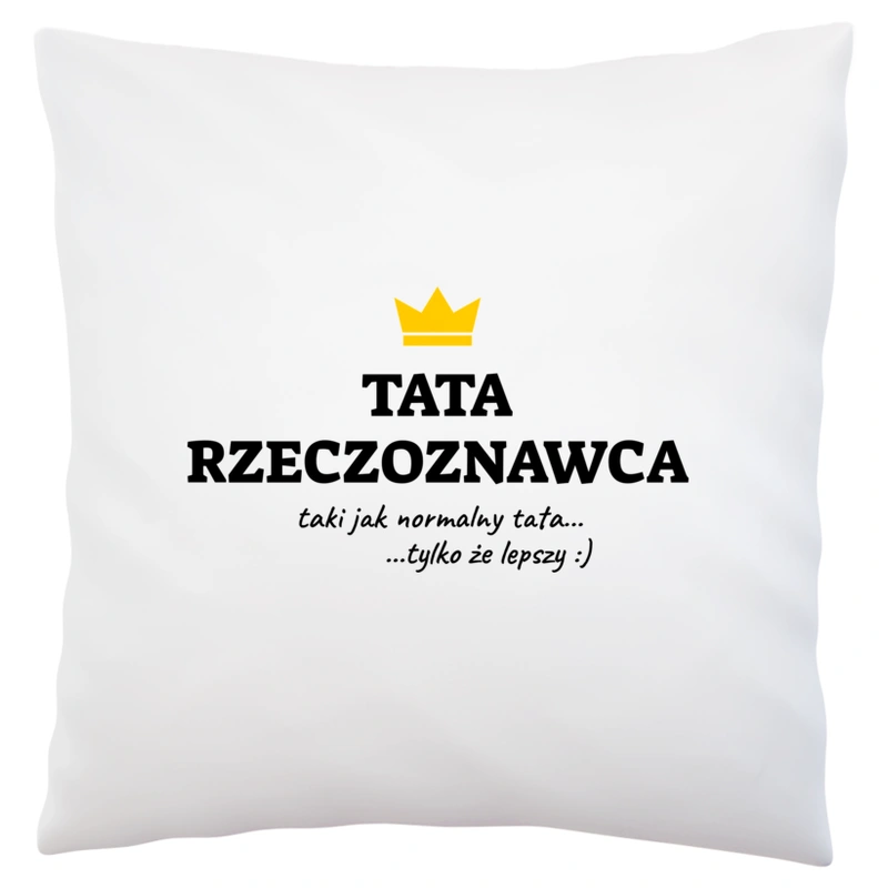 Tata Rzeczoznawca Lepszy - Poduszka Biała