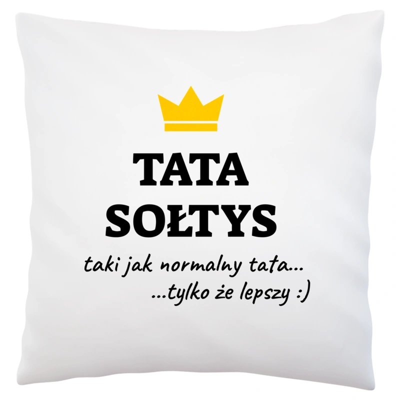 Tata Sołtys Lepszy - Poduszka Biała