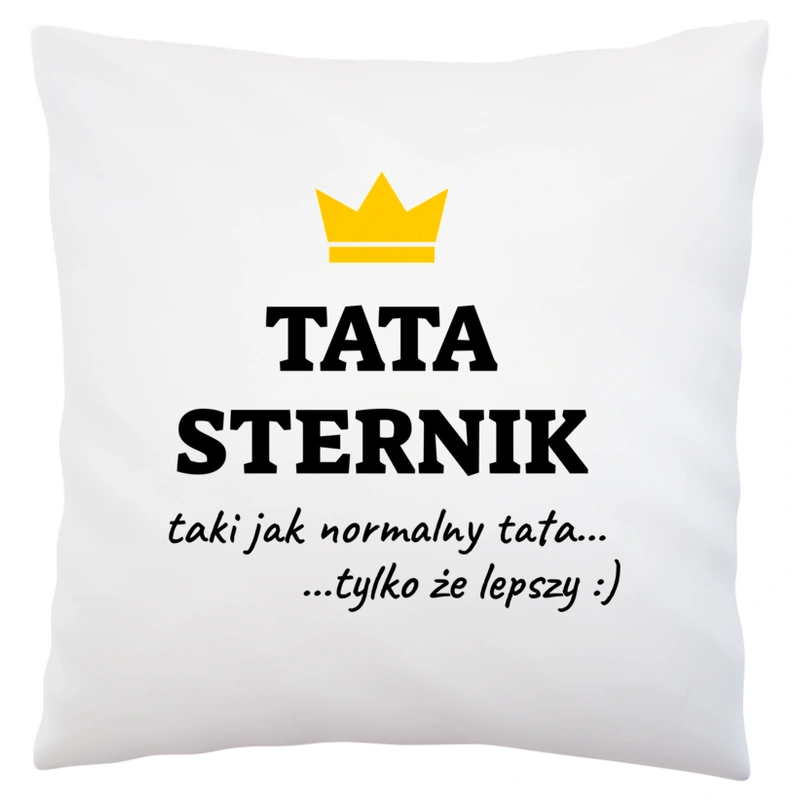 Tata Sternik Lepszy - Poduszka Biała