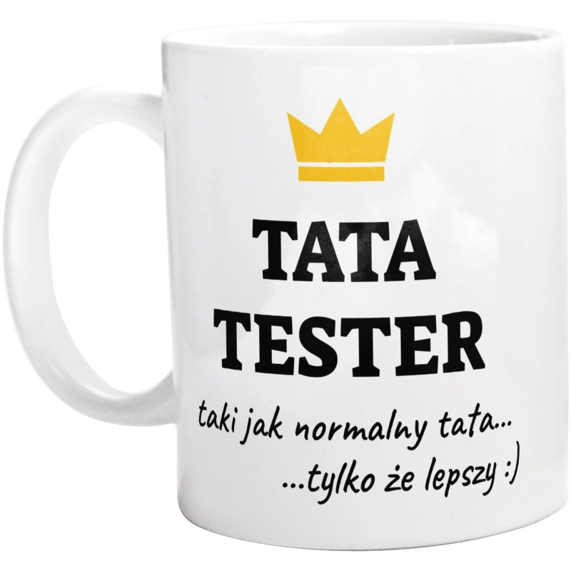 Tata Tester Lepszy - Kubek Biały