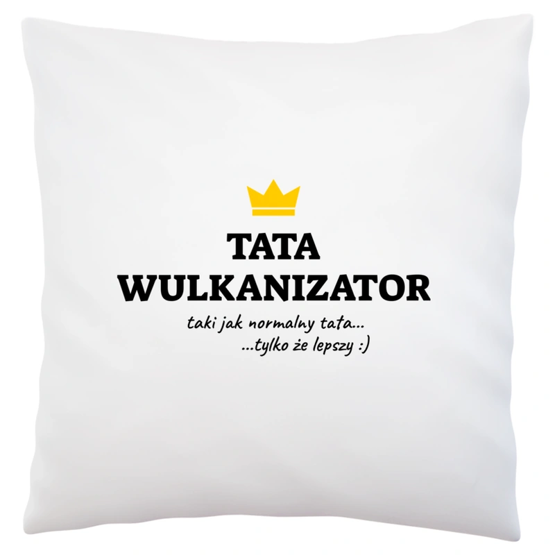 Tata Wulkanizator Lepszy - Poduszka Biała