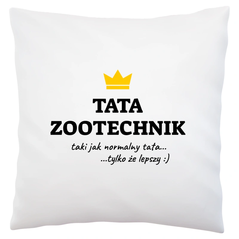 Tata Zootechnik Lepszy - Poduszka Biała