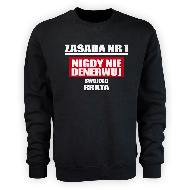 Zasada Nr 1 - Nigdy Nie Denerwuj Swojego Brata - Męska Bluza Czarna