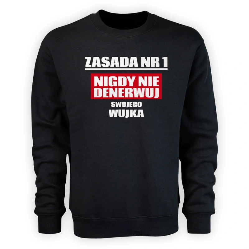 Zasada Nr 1 - Nigdy Nie Denerwuj Swojego Wujka - Męska Bluza Czarna