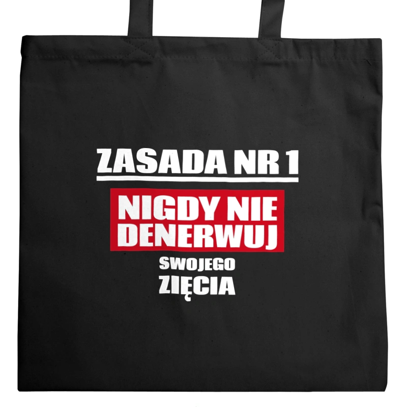 Zasada Nr 1 - Nigdy Nie Denerwuj Swojego Zięcia - Torba Na Zakupy Czarna