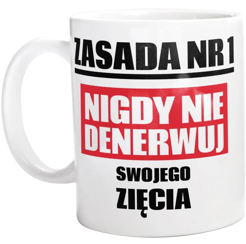 Zasada Nr 1 - Nigdy Nie Denerwuj Swojego Zięcia - Kubek Biały