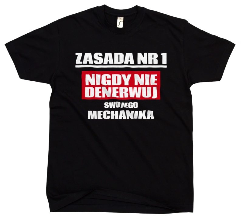 Zasada Nr 1 - Nigdy Nie Denerwuj Swojego Mechanika - Męska Koszulka Czarna