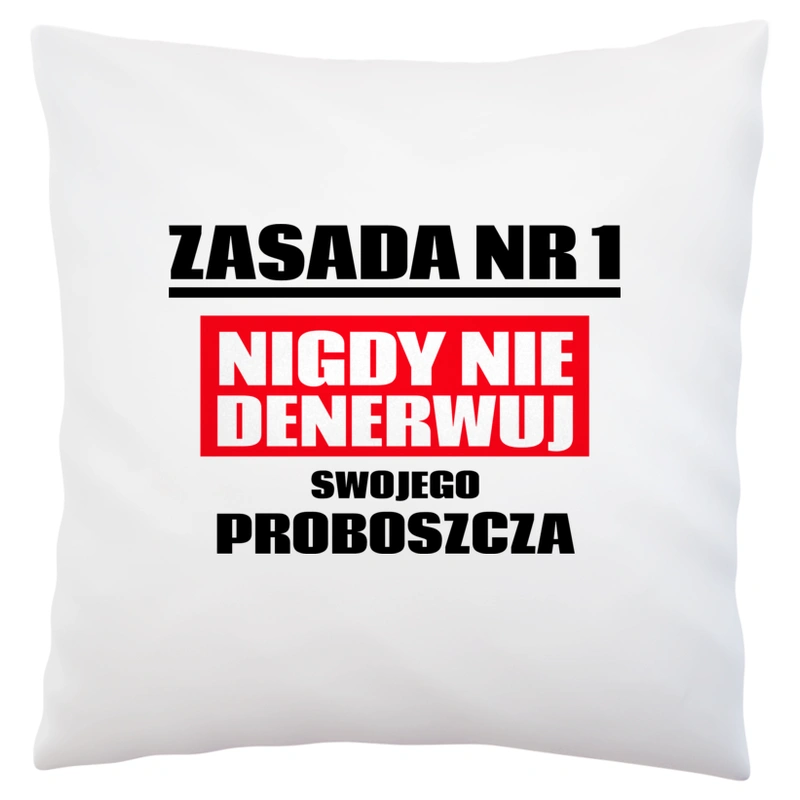 Zasada Nr 1 - Nigdy Nie Denerwuj Swojego Proboszcza - Poduszka Biała