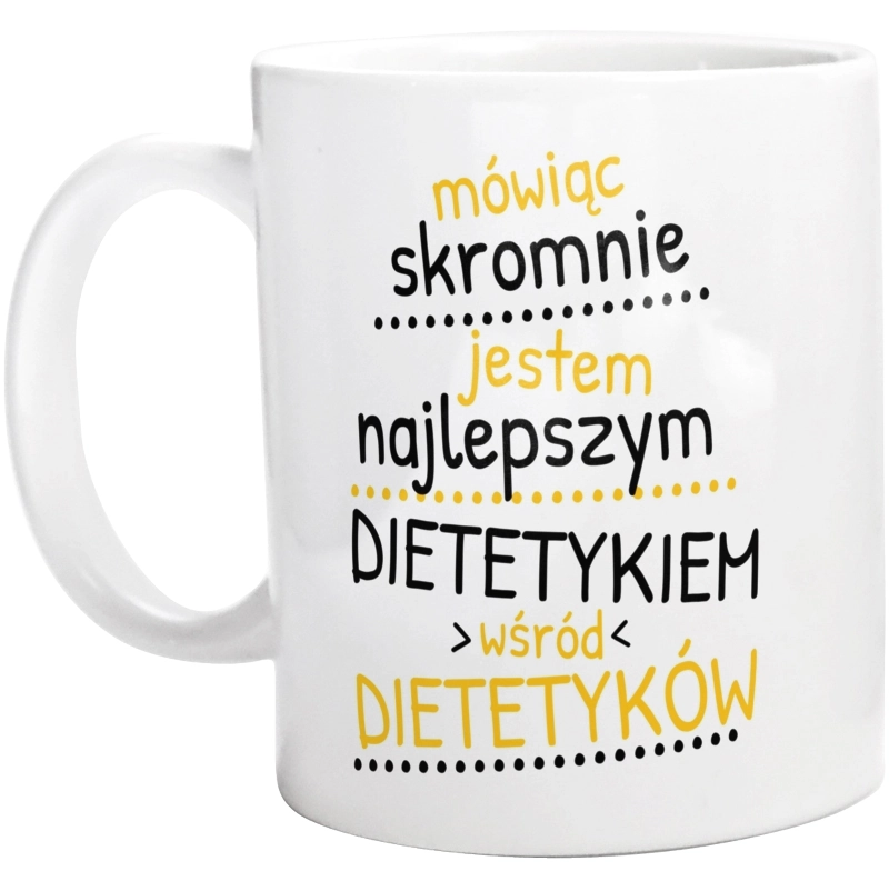 Mówiąc Skromnie - Dietetyk - Kubek Biały