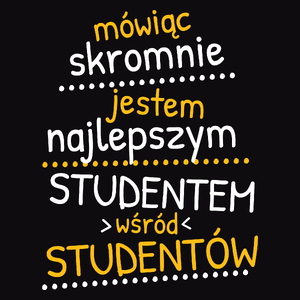 Mówiąc Skromnie - Student - Męska Koszulka Czarna