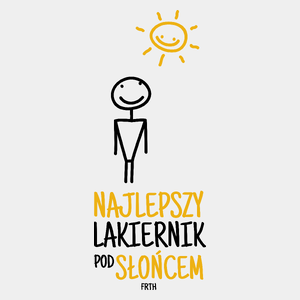 Najlepszy Lakiernik Pod Słońcem - Męska Koszulka Biała