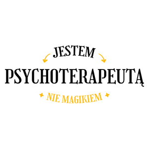 Jestem Psychoterapeutą Nie Magikiem - Kubek Biały