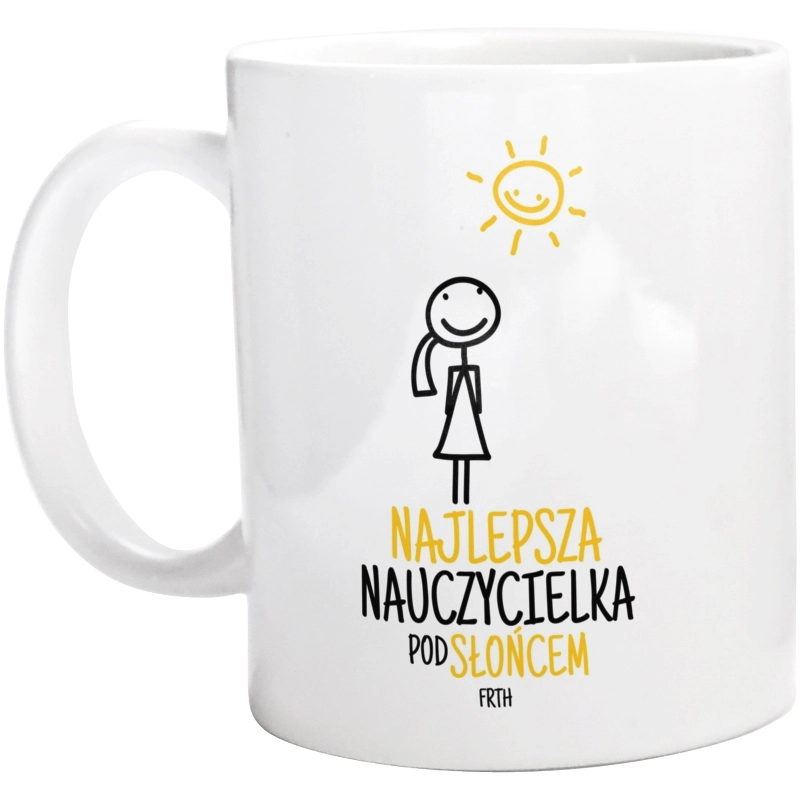 Najlepsza Nauczycielka Pod Słońcem - Kubek Biały