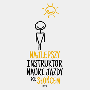 Najlepszy Instruktor Nauki Jazdy Pod Słońcem - Męska Koszulka Biała