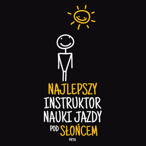 Najlepszy Instruktor Nauki Jazdy Pod Słońcem - Męska Koszulka Czarna