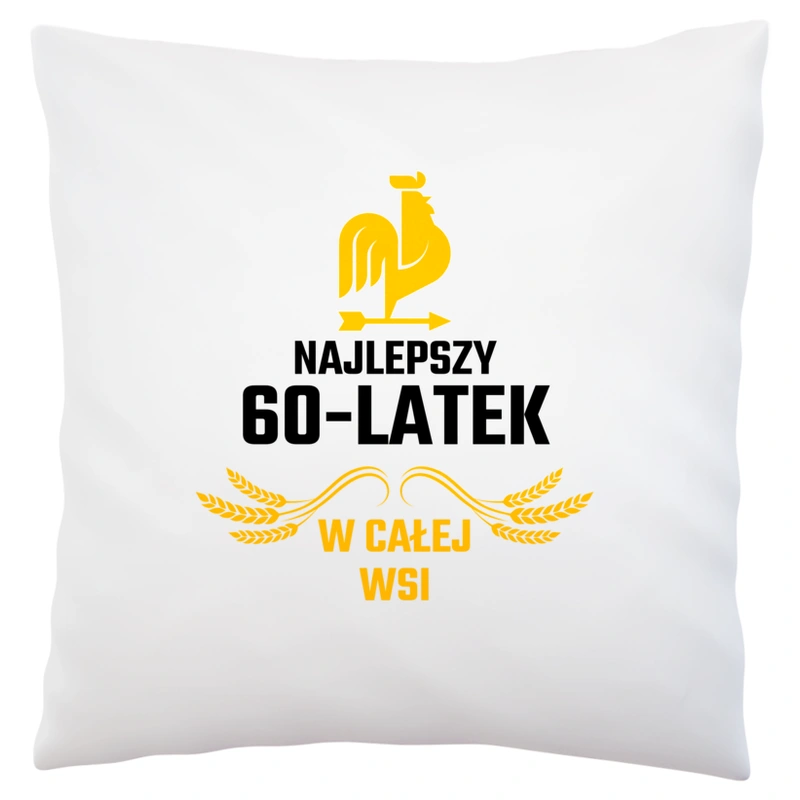 Najlepszy 60-Latek W Całej Wsi - Poduszka Biała