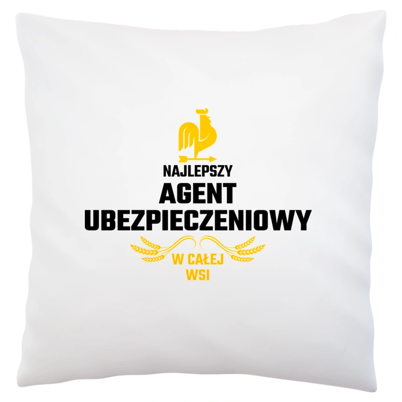 Najlepszy agent ubezpieczeniowy w całej wsi - Poduszka Biała