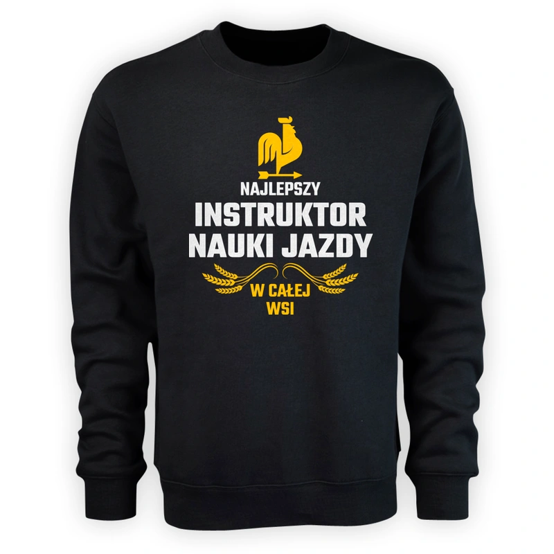 Najlepszy instruktor nauki jazdy w całej wsi - Męska Bluza Czarna