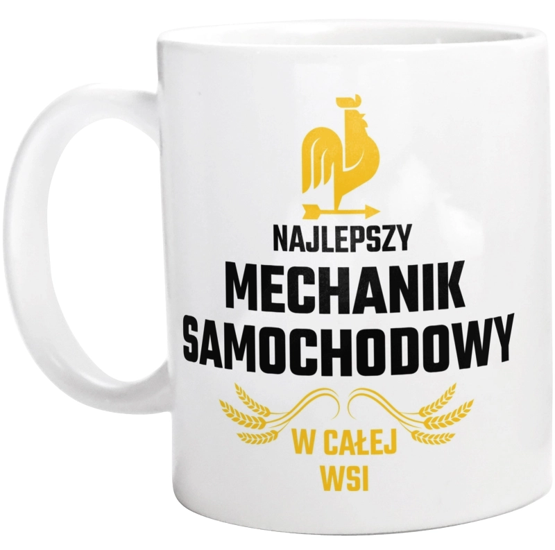 Najlepszy mechanik samochodowy w całej wsi - Kubek Biały