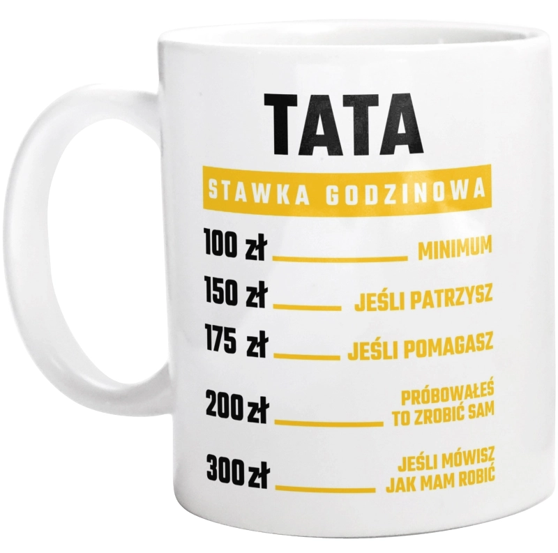 Stawka Godzinowa Tata - Kubek Biały