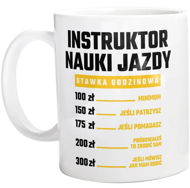 Stawka Godzinowa Instruktor Nauki Jazdy - Kubek Biały