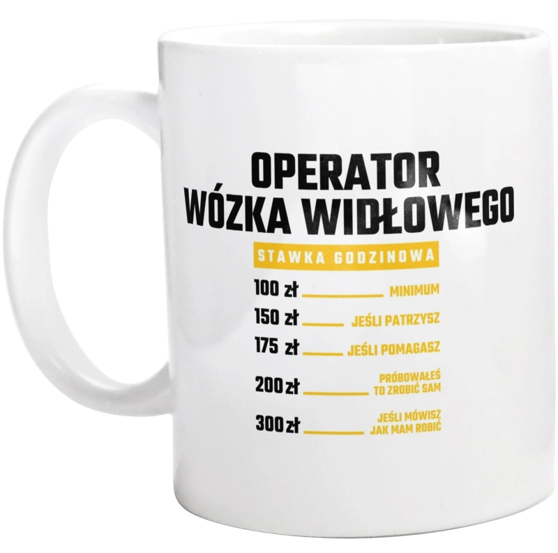 Stawka Godzinowa Operator Wózka Widłowego - Kubek Biały