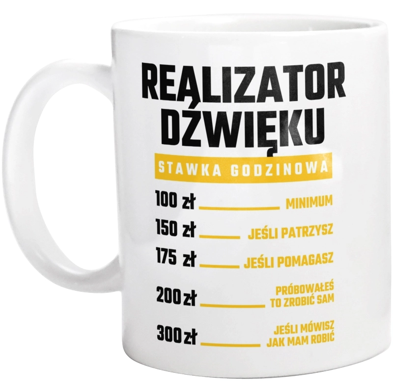 Stawka Godzinowa Realizator Dźwięku - Kubek Biały