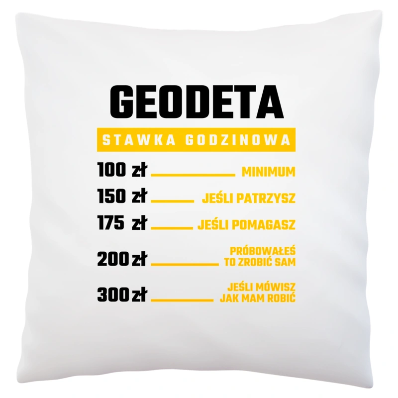 Stawka Godzinowa Geodeta - Poduszka Biała