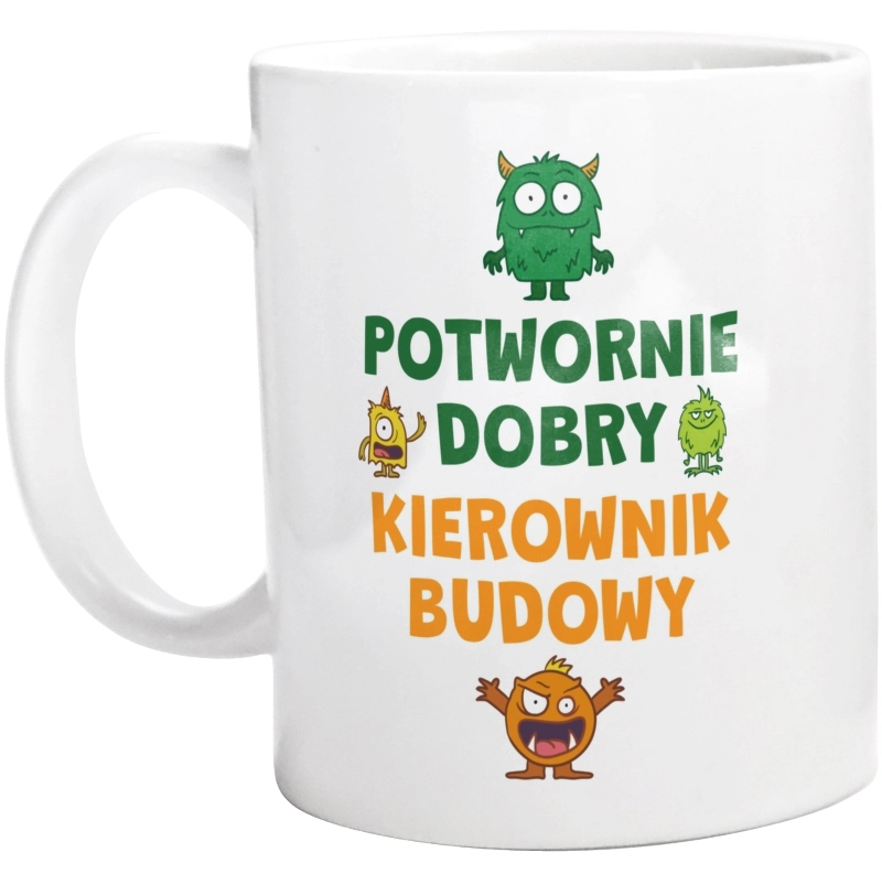 Potwornie Dobry Kierownik Budowy - Kubek Biały