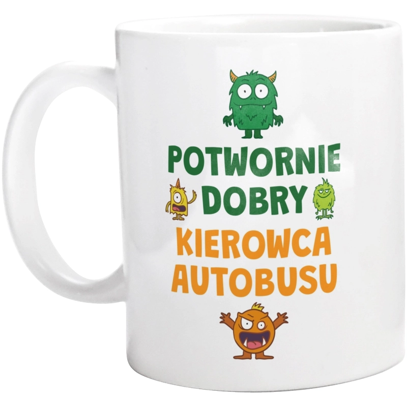 Potwornie Dobry Kierowca Autobusu - Kubek Biały