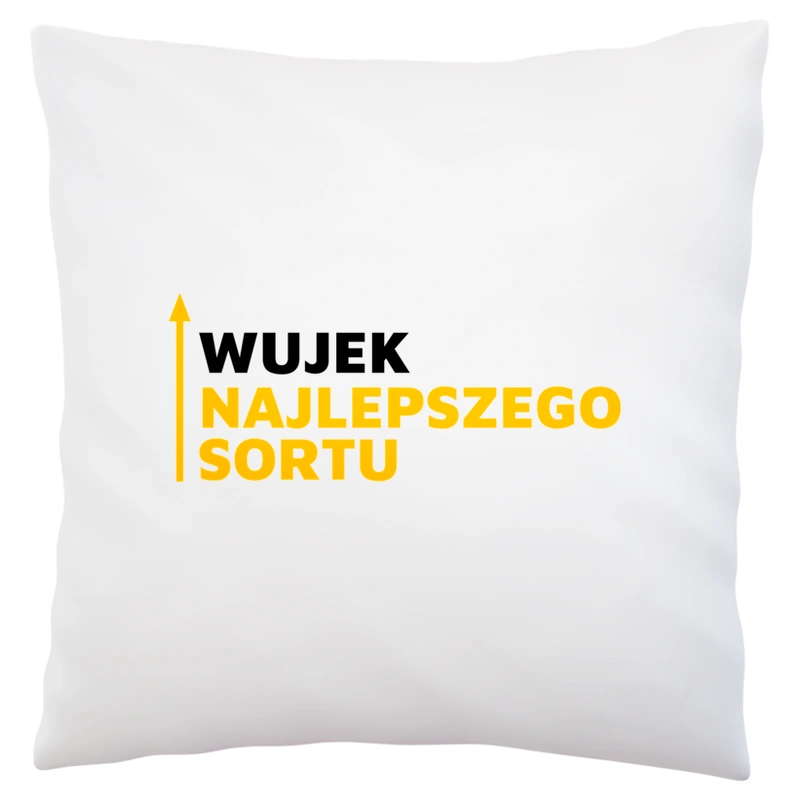 Wujek Najlepszego Sortu - Poduszka Biała