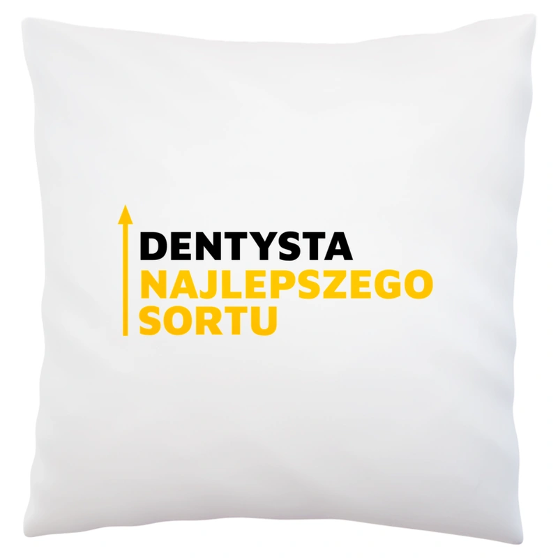 Dentysta Najlepszego Sortu - Poduszka Biała