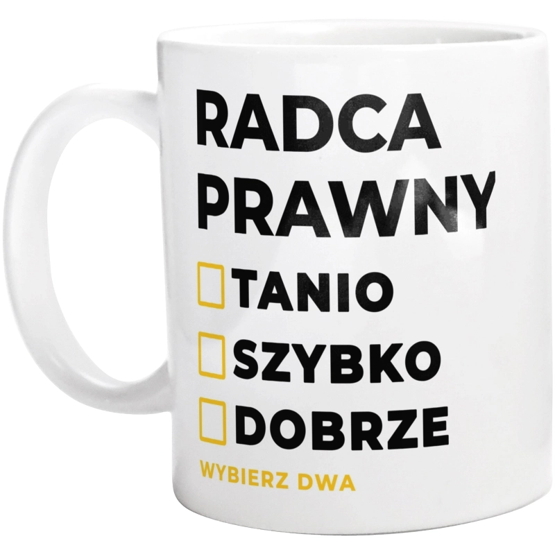 Szybko Tanio Dobrze Radca Prawny - Kubek Biały