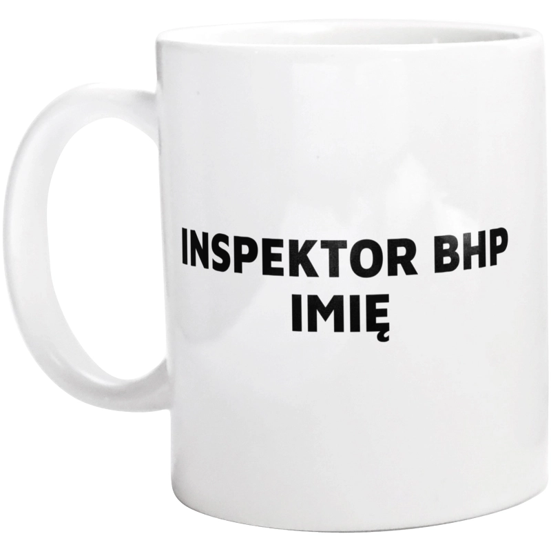 Napis Inspektor Bhp - Kubek Biały