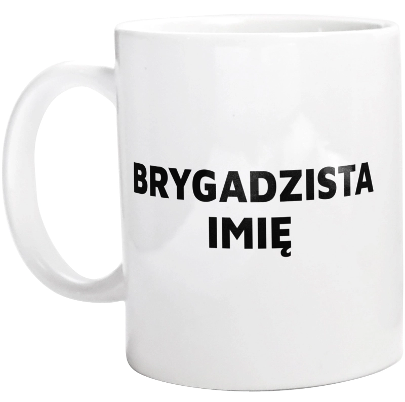 Napis Brygadzista - Kubek Biały