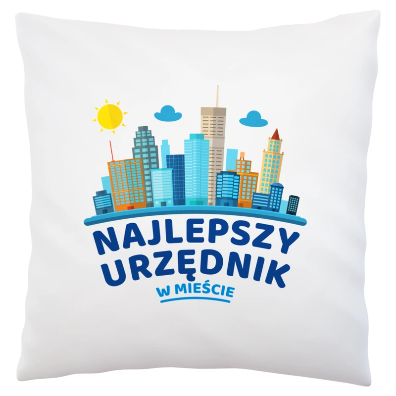 Najlepszy Urzędnik W Mieście - Poduszka Biała