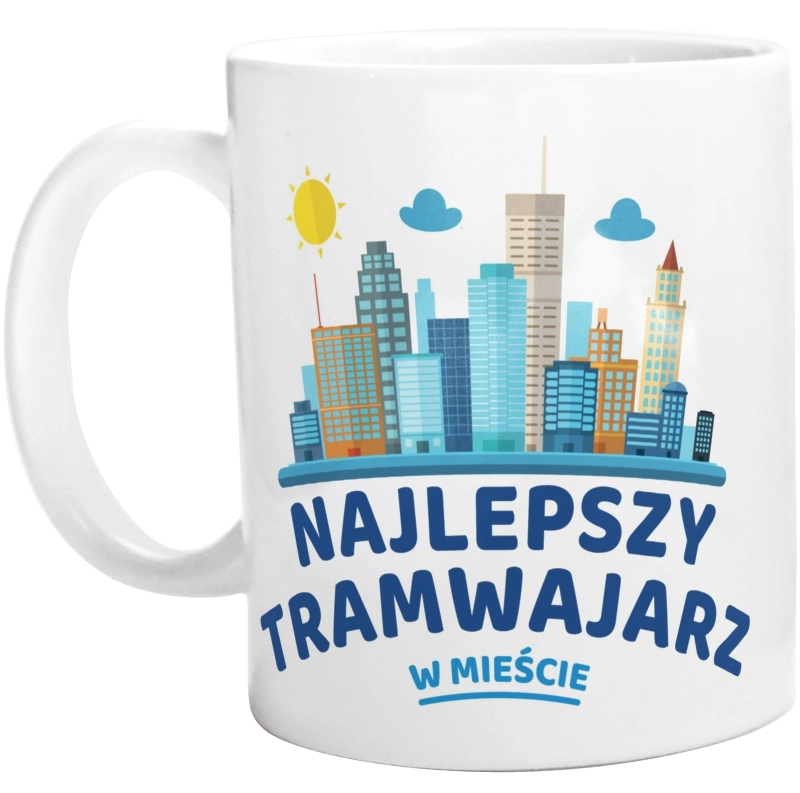 Najlepszy Tramwajarz W Mieście - Kubek Biały