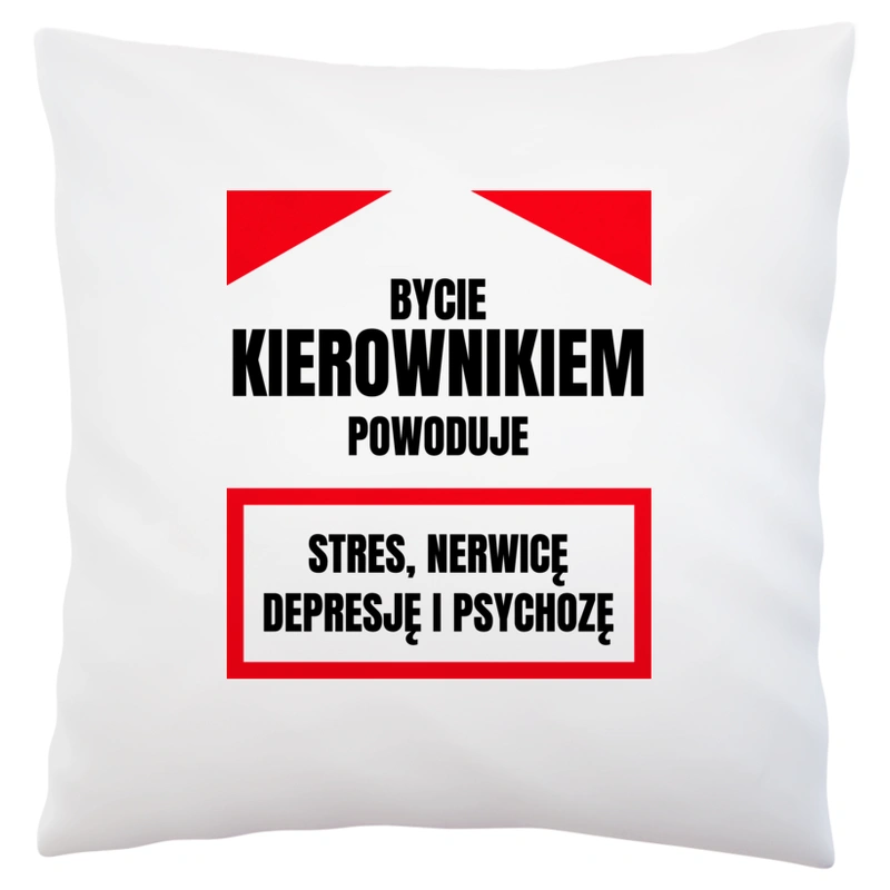 Bycie Kierownikiem - Poduszka Biała